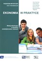 Ekonomia w praktyce Przewodnik metodyczny Szkoła ponadgimnazjalna. Metody aktywizujące w nauczaniu przedsiębiorczości i ekonomii chicago polish bookstore