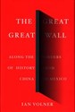 The Great Great Wall Along the Borders of history from China to Mexico Bookshop