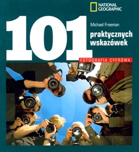 Fotografia cyfrowa 101 praktycznych wskazówek 