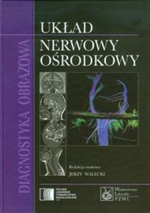 Diagnostyka obrazowa Układ nerwowy ośrodkowy Polish bookstore