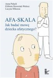 Afa - skala Jak badać mowę dziecka afatycznego? Polish Books Canada