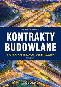 Kontrakty budowlane Ryzyka, waloryzacja, ubezpieczenia Canada Bookstore