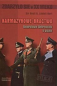 Karmazynowe bractwo Generałowie Wehrmachtu o wojnie online polish bookstore