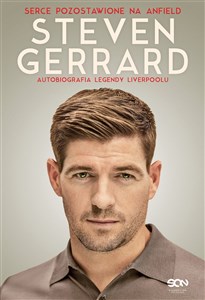 Steven Gerrard Autobiografia legendy Liverpoolu Serce pozostawione na Anfield bookstore