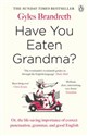 Have You Eaten Grandma?  