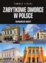 Zabytkowe dworce w Polsce  