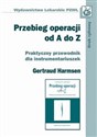 Przebieg operacji od A do Z Praktyczny przewodnik dla instrumentariuszek Canada Bookstore