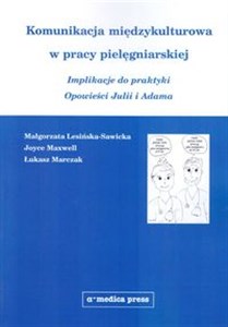 Komunikacja międzykulturowa w pracy pielęgniarskiej  bookstore