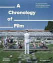A Chronology of Film A Cultural Timeline from the Magic Lantern to the Digital Screen online polish bookstore