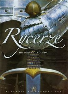 Rycerze Historia i legenda online polish bookstore