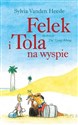 Felek i Tola na wyspie - Heede Sylvia Vanden chicago polish bookstore