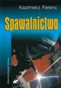 Spawalnictwo - Polish Bookstore USA