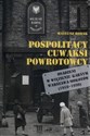 Pospolitacy cuwaksi powrotowcy Osadzeni w więzieniu karnym Warszawa-Mokotów (1918-1939) chicago polish bookstore