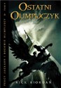 Ostatni olimpijczyk Percy Jackson i bogowie olimpijscy Tom 5  