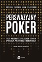 Perswazyjny poker Talia najskuteczniejszych technik sprzedaży, prezentacji i komunikacji in polish