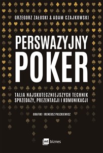 Perswazyjny poker Talia najskuteczniejszych technik sprzedaży, prezentacji i komunikacji in polish