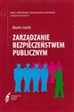 Zarządzanie bezpieczeństwem publicznym - Marek Lisiecki