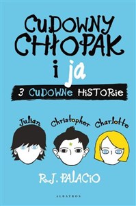 Cudowny chłopak i ja Trzy cudowne historie - Polish Bookstore USA