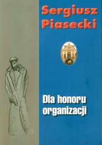 Dla honoru organizacji 