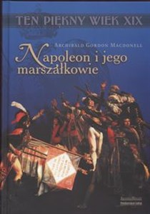 Napoleon i jego marszałkowie  