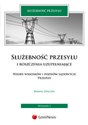 Służebność przesyłu i roszczenia uzupełniające Wzory wniosków i pozwów sądowych. Przepisy polish books in canada