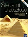 Śladami przeszłości 1 Historia Podręcznik Gimnazjum bookstore