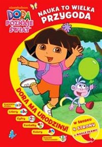 Dora poznaje świat Dora ma urodziny Nauka to wielka przygoda  