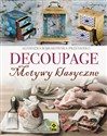 Decoupage. Motywy klasyczne i nowoczesne (wydanie 3) books in polish