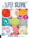 Super Slime Ponad 100 przepisów - Alyssa Jagan