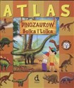 Atlas dinozaurów Bolka i Lolka   
