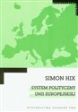 System polityczny Unii Europejskiej - Simon Hix buy polish books in Usa
