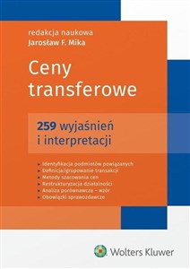Ceny transferowe 259 wyjaśnień i interpretacji books in polish