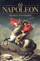 Napoleon Tom 2 Słońce Austerlitz - Max Gallo