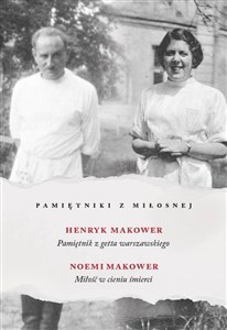 Pamiętniki z Miłosnej Pamiętnik z getta warszawskiego Miłość w cieniu śmierci books in polish