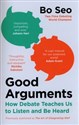Good Arguments How Debate Teaches Us to Listen and Be Heard Polish bookstore