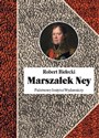 MARSZAŁEK NEY - ROBERT BIELECKI Bookshop