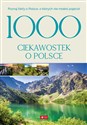 1000 ciekawostek o Polsce Polish bookstore