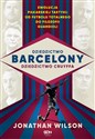 Dziedzictwo Barcelony dziedzictwo Cruyffa - Jonathan Wilson