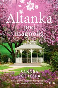 Altanka pod magnolią Wielkie Litery Bookshop