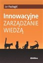 Innowacyjne zarządzanie wiedzą books in polish