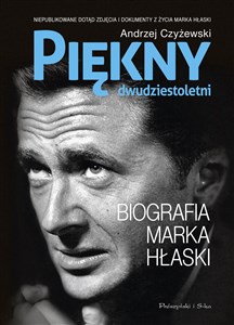 Piękny dwudziestoletni Biografia Marka Hłaski Canada Bookstore