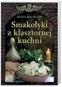 Smakołyki z klasztornej kuchni Polish Books Canada