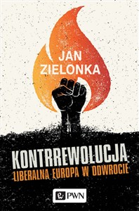Kontrrewolucja Liberalna Europa w odwrocie Polish Books Canada