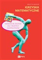 Igrzyska matematyczne Niebanalne zadania dla młodych olimpijczyków Bookshop