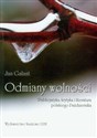 Odmiany wolności Publicystyka, krytyka i literatura polskiego Października buy polish books in Usa