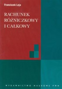 Rachunek różniczkowy i całkowy ze wstępem do równań różniczkowych  