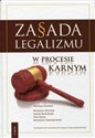 Zasada legalizmu w procesie karnym Tom 2  -  bookstore
