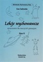 Lekcje wychowawcze opracowanie dla nauczycieli gimnazjum Klasa III - Ewa Sadowska
