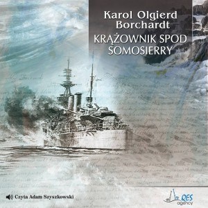 [Audiobook] Krążownik spod Somosierry  