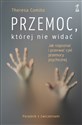 Przemoc której nie widać books in polish